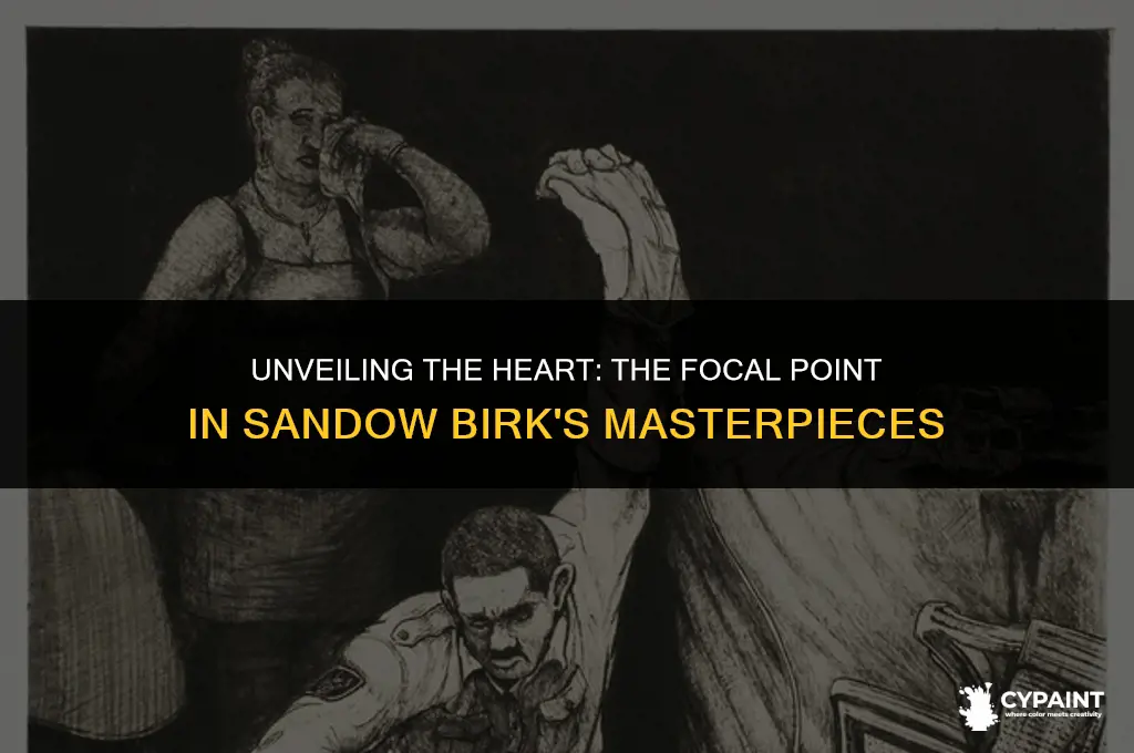 what is the focal point of sandow birk