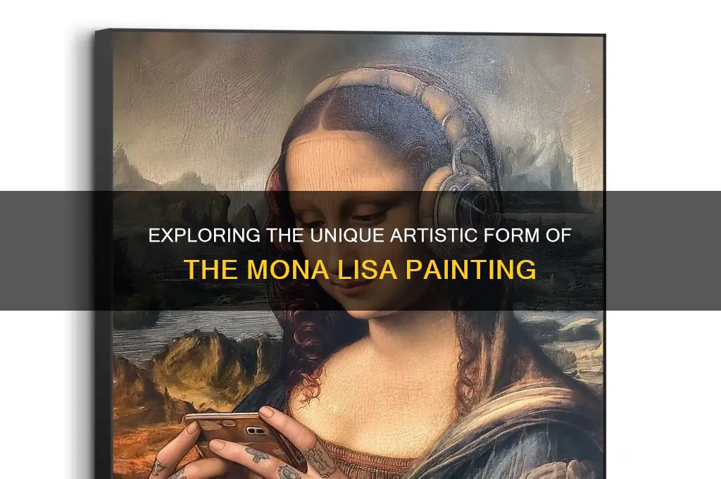 what is the form of mona lisa painting