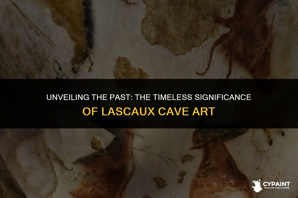 what is the historical importance of the lascaux cave paintings