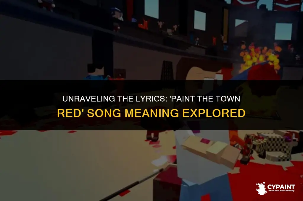 what is the meaning of paint the town red song