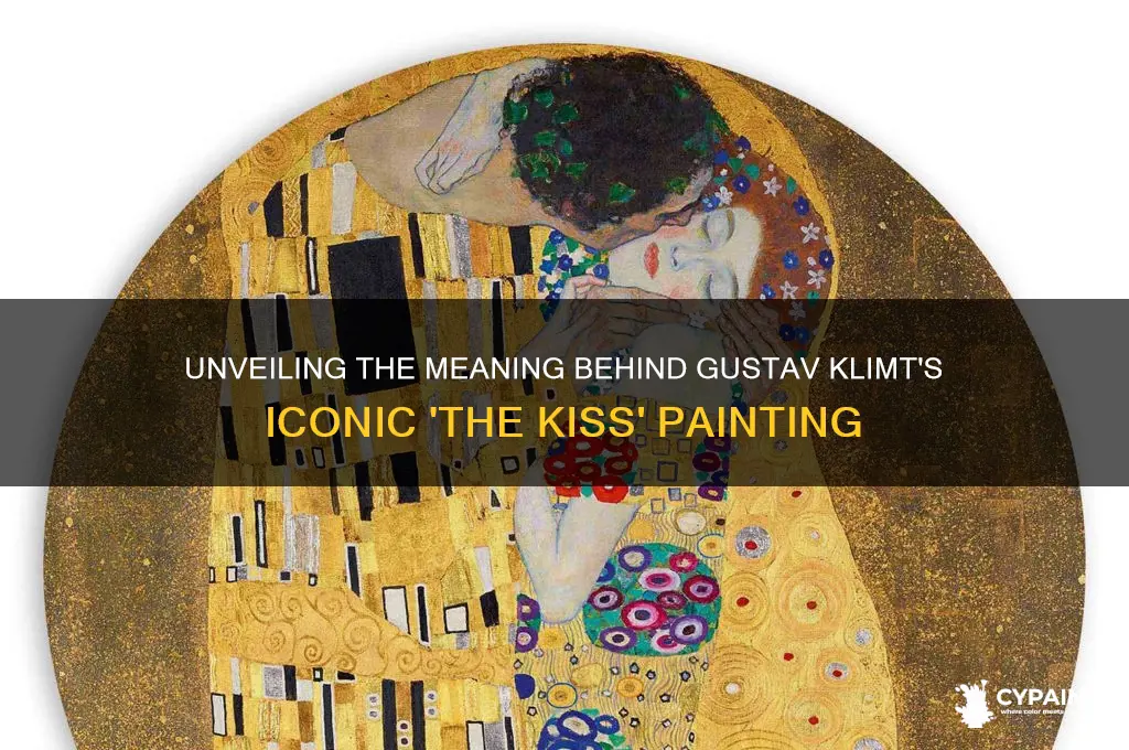 what is the meaning of the kiss painting