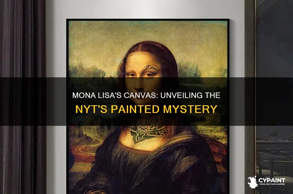 what is the mona lisa painted on nyt