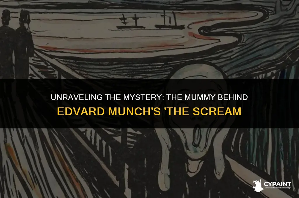 what is the mummy that the scream painting based on