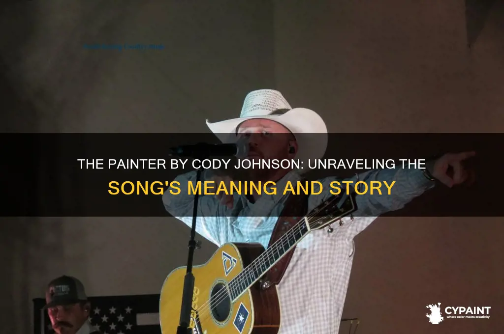 what is the painter by cody johnson about