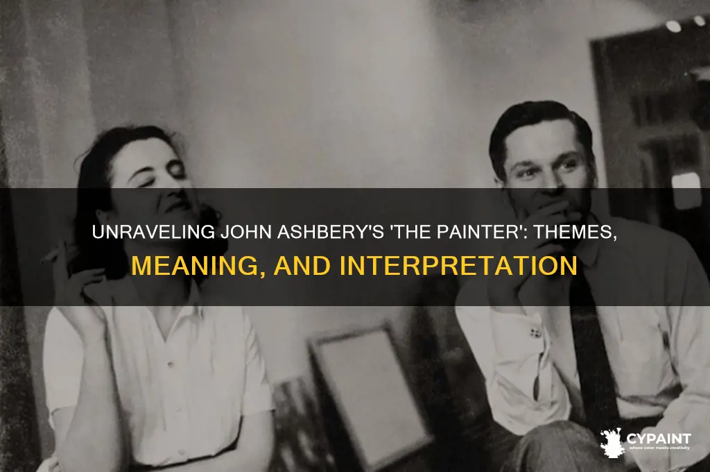 what is the painter by john ashbery about
