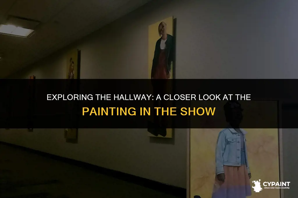 what is the painting in the show in the hallway