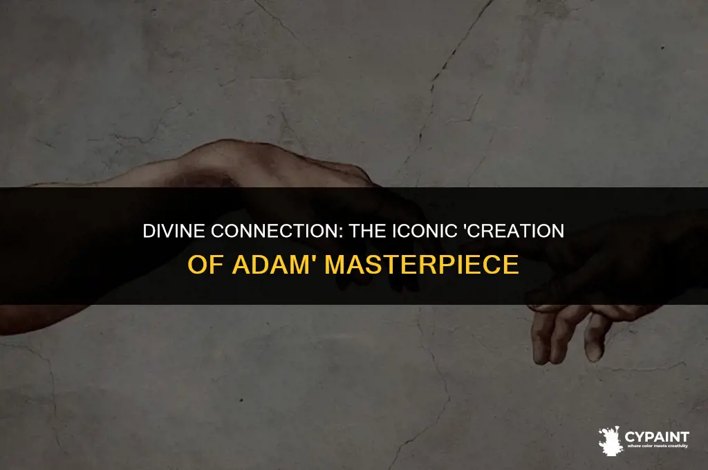 what is the painting of man touching fingers with god