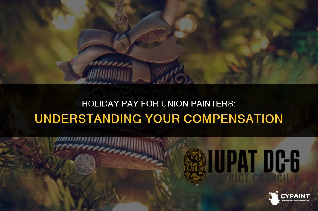 what is the pay for a union painter on holidays