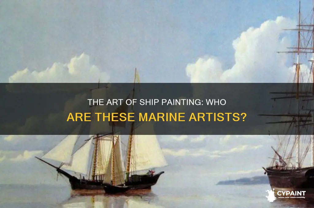what is the person called who paints ships