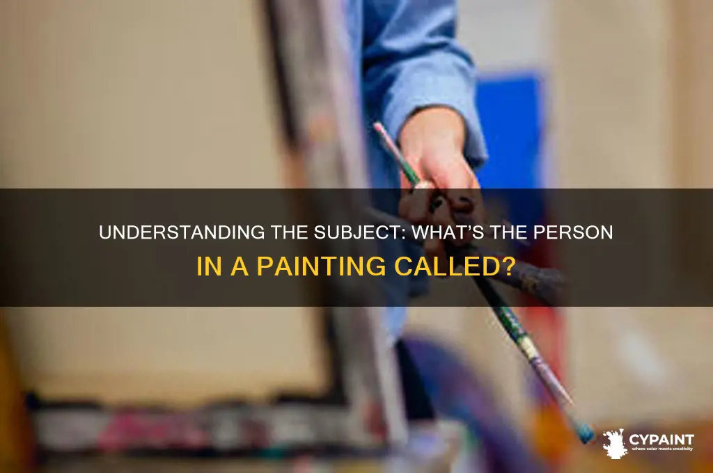 what is the person in a painting called