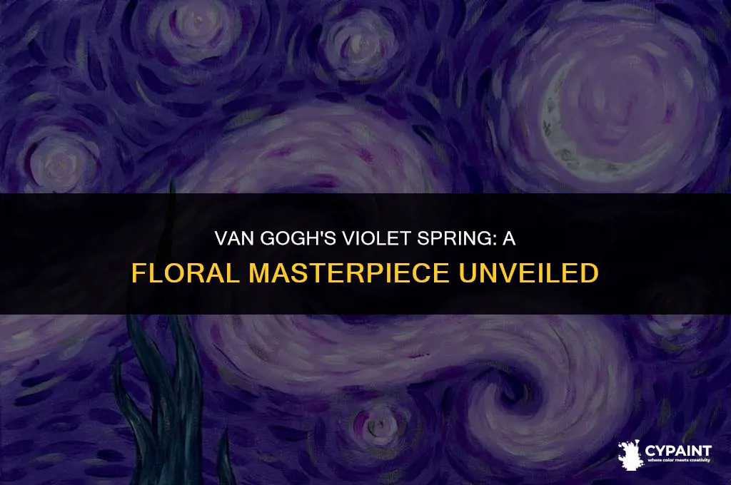 what is the purple spring flower painted by van gogh