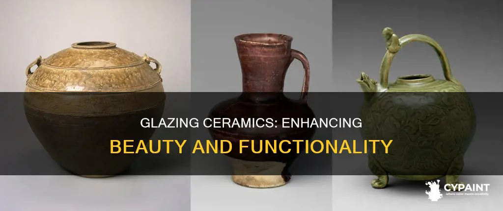 what is the purpose of painting ceramics with glaze