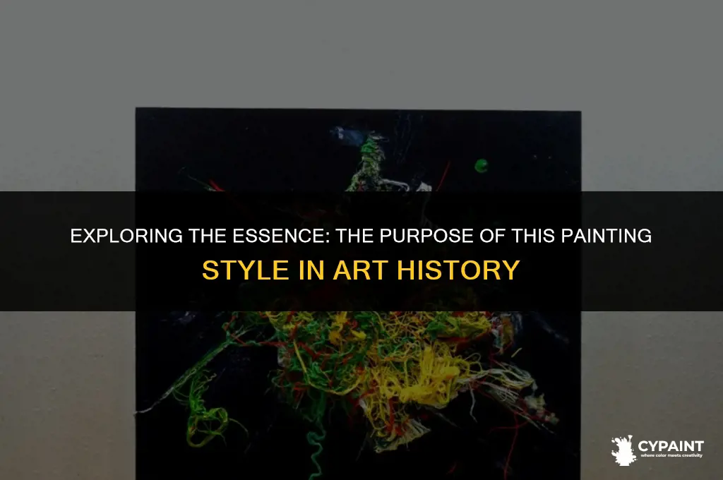 what is the purpose of this painting style art history