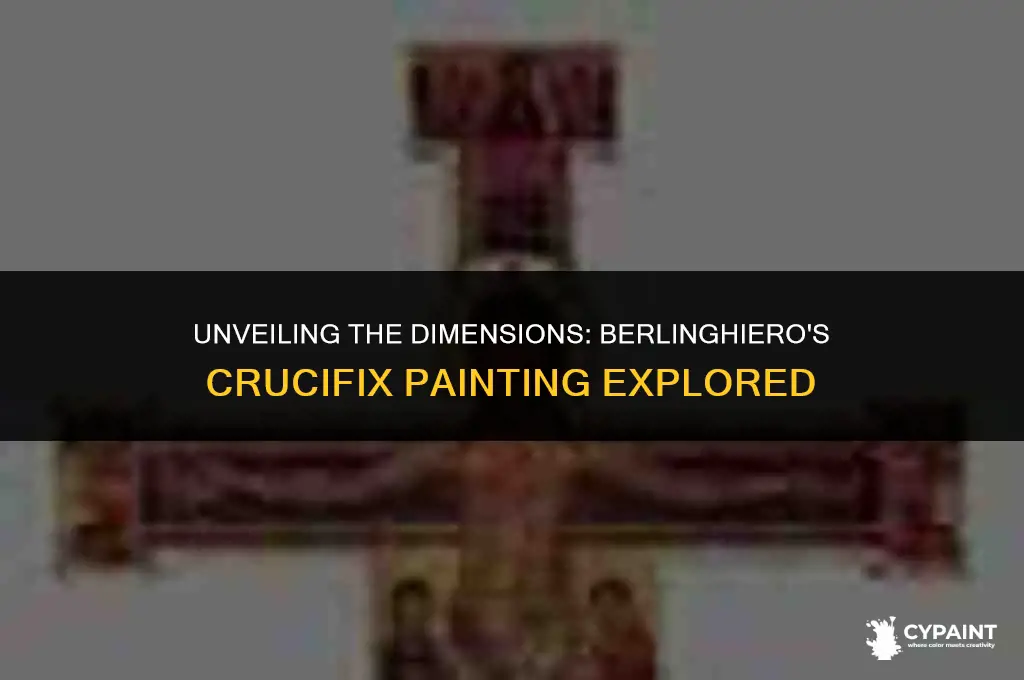 what is the size of the crucifix painting by berlinghieeo
