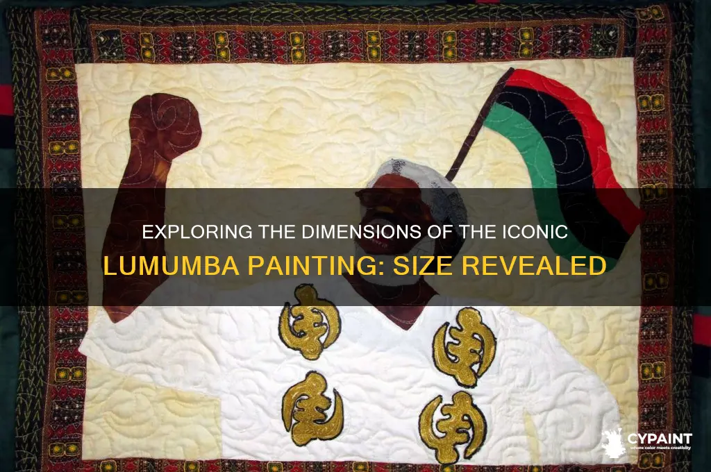 what is the size of the lumumba painting