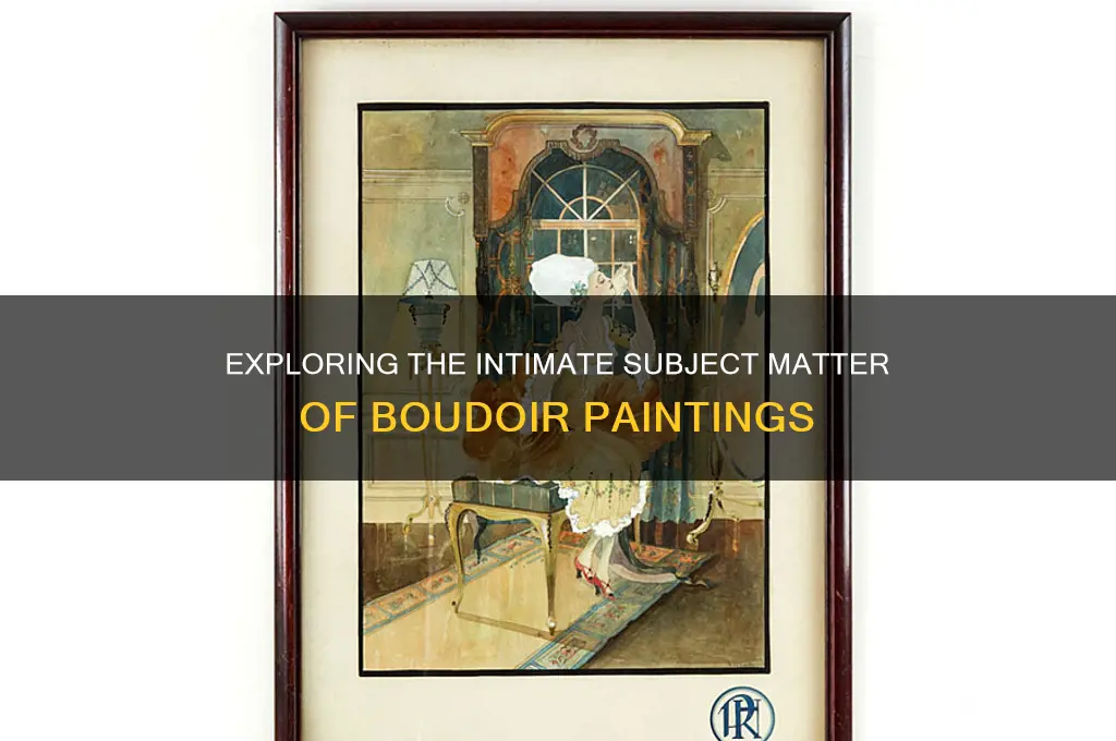 what is the subject of a boudoir painting