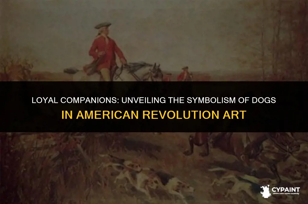 what is the symbolism of dogs in american revolution paintings