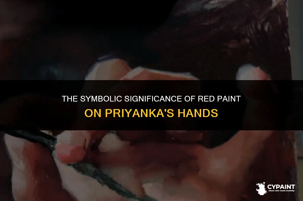 what is the symbolization of red paint on priyanka