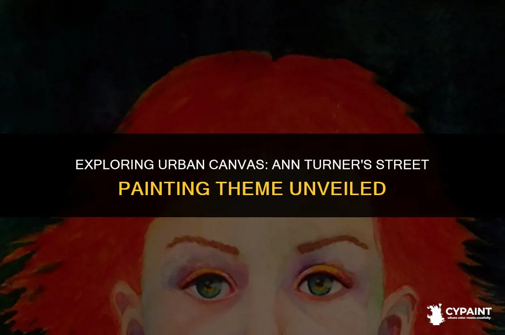 what is the theme for street painting by ann turner