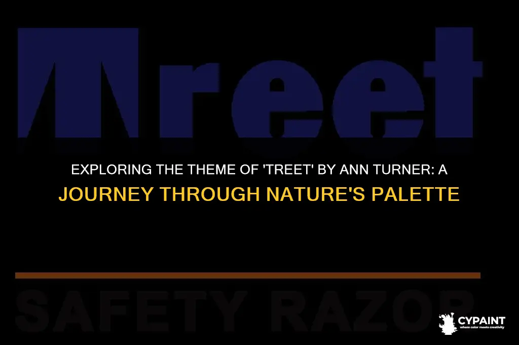 what is the theme for treet painting by ann turner