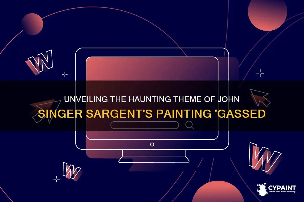 what is the theme of the painting gassed