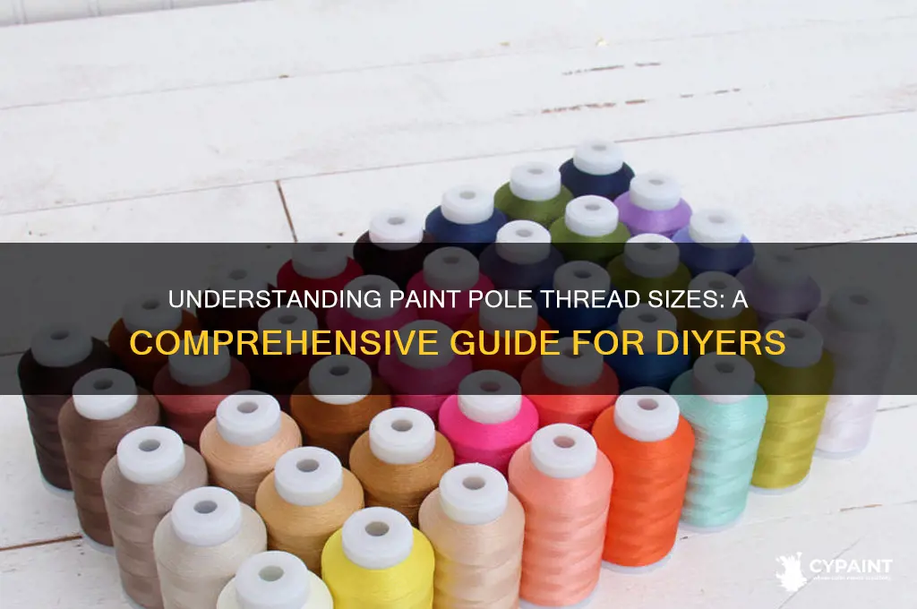 what is the thread size for paint poles