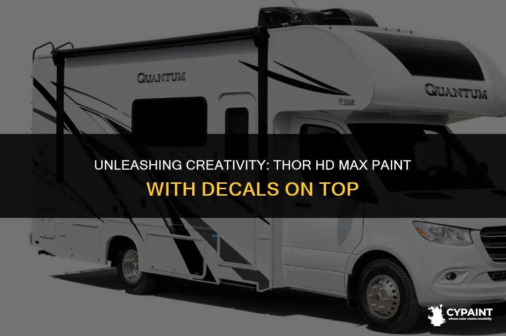 what is thor hd max paint with decals on top