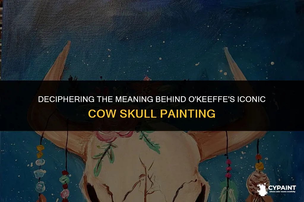 what is your interpretation of o keeffe