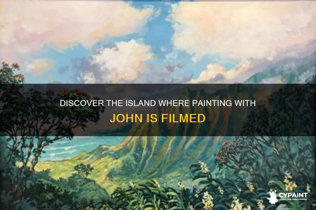 what island is painting with john filmed on