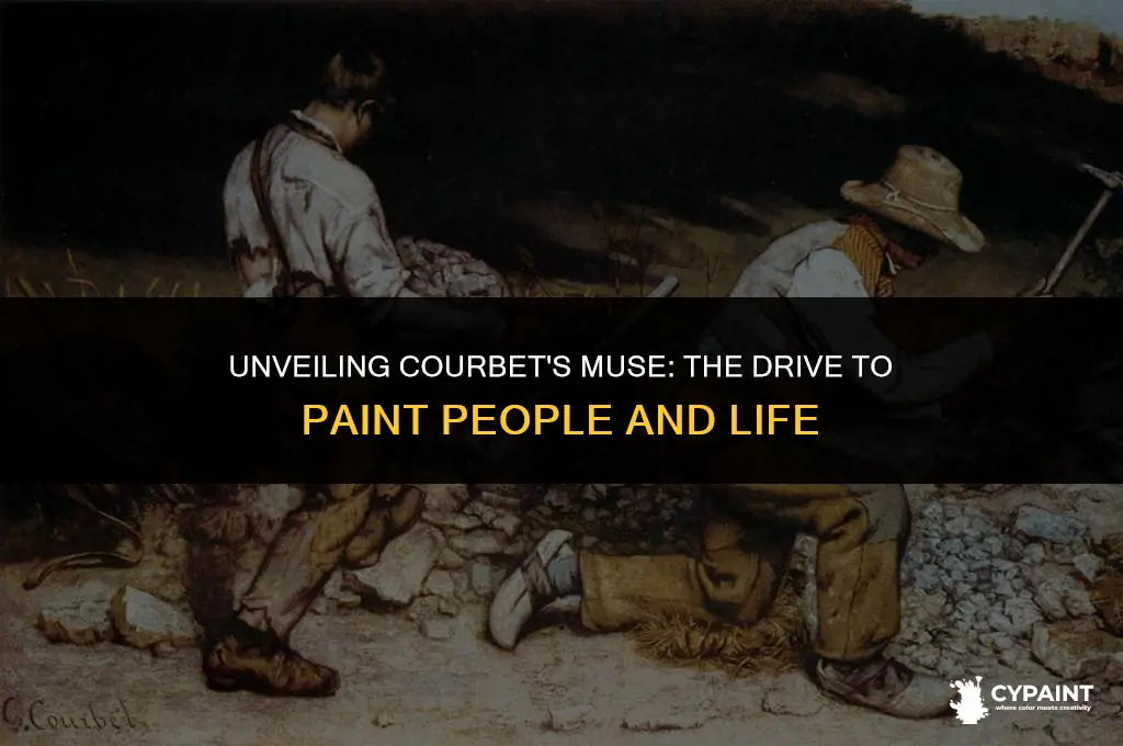 what made gustave courbet want to paint individuals and scenes
