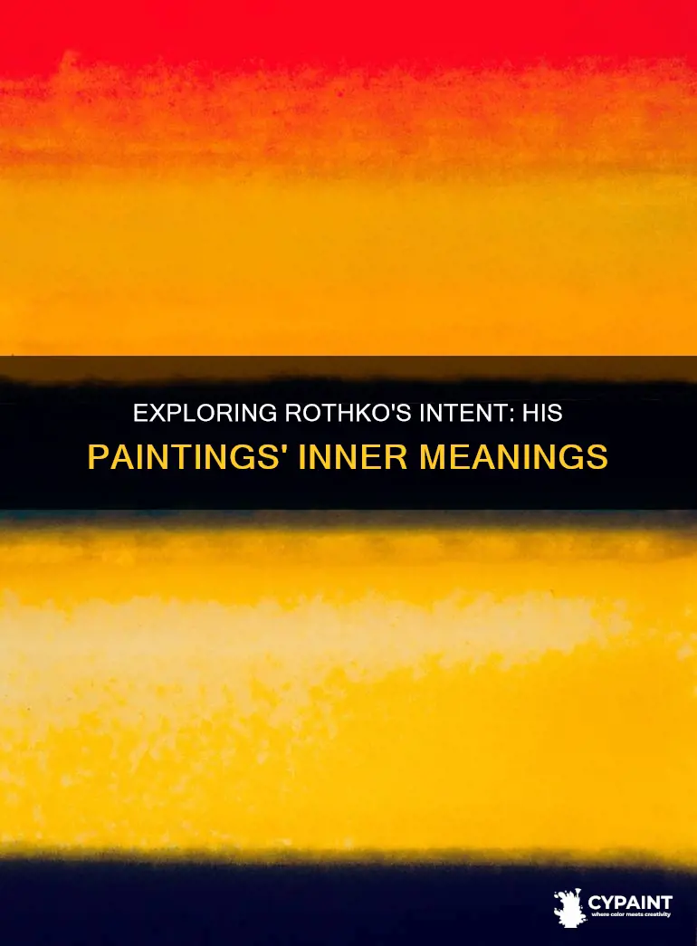 what mark rothko wanted to say about his paintings