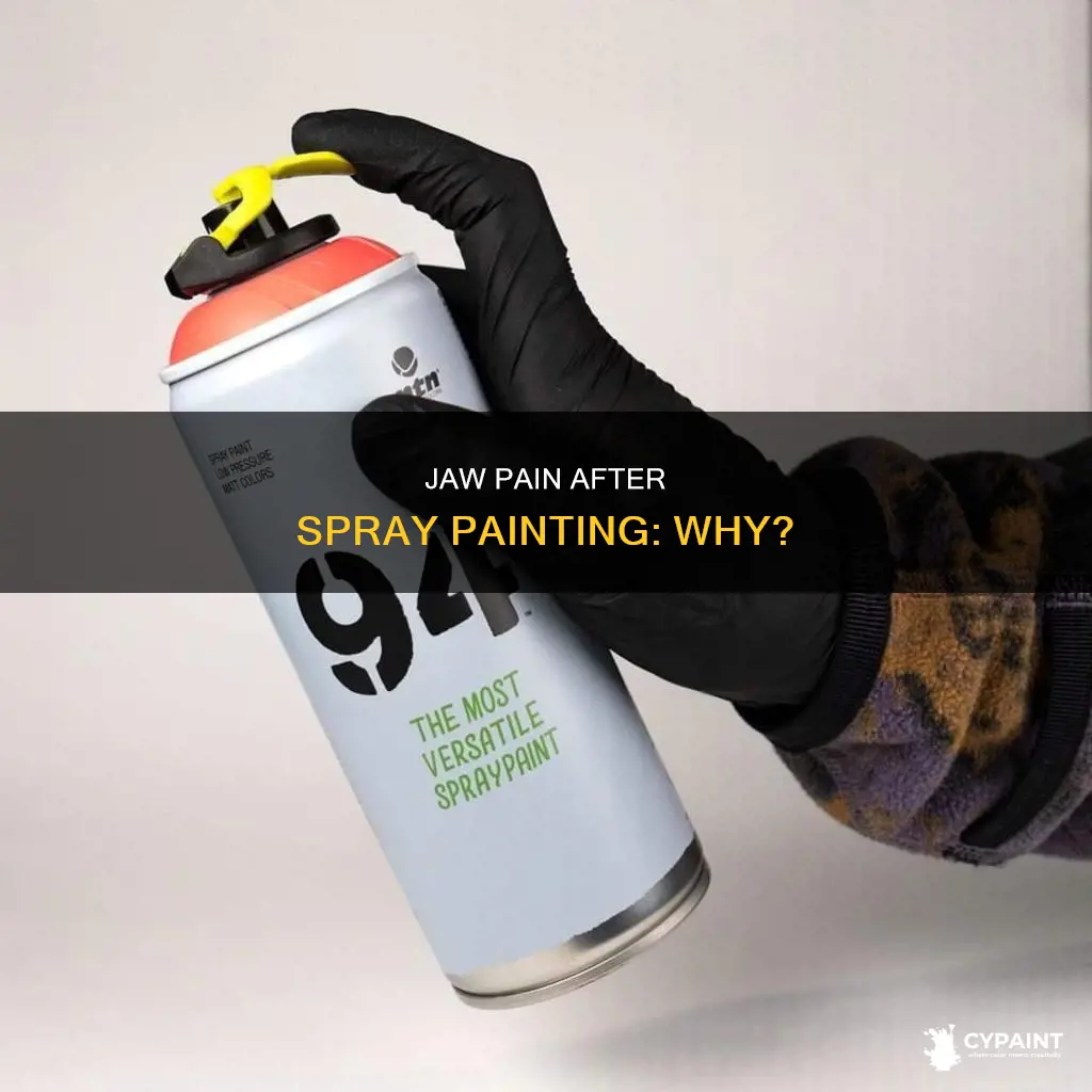 what might my jaw be sore after spay painting