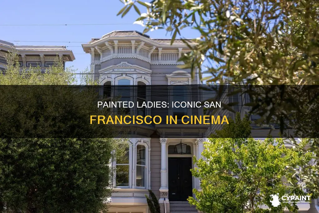 what movie has the painted ladies in san francisco