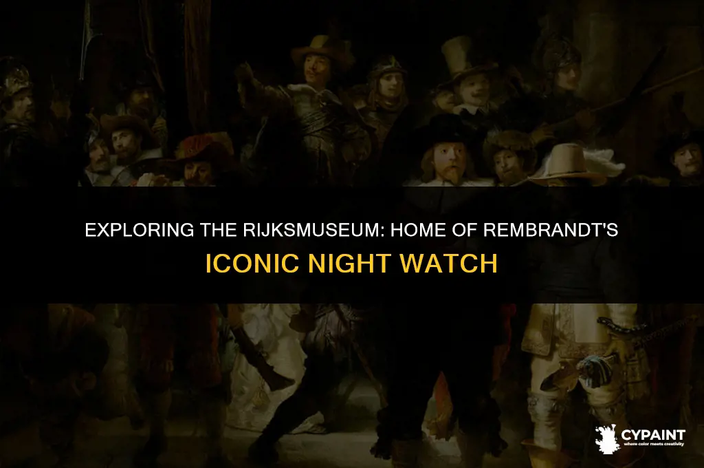 what museum is the painting night watch by rembrandt in