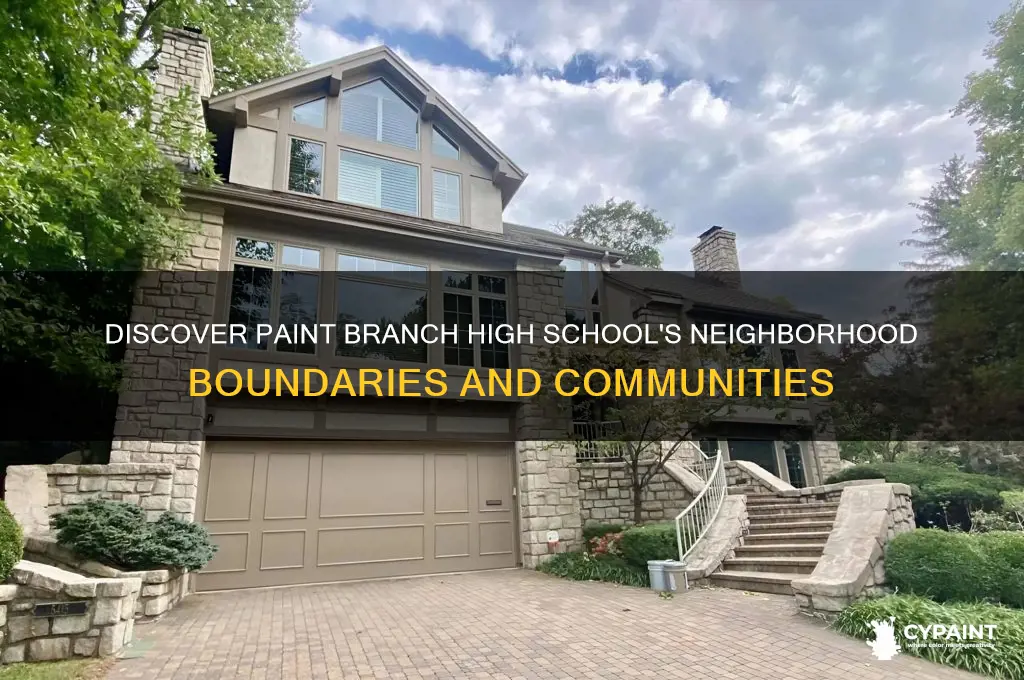 what neighborhoods go to paint branch high school
