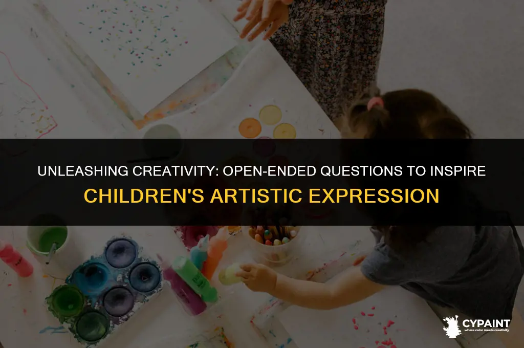 what open ended quetions you can ask children about painting