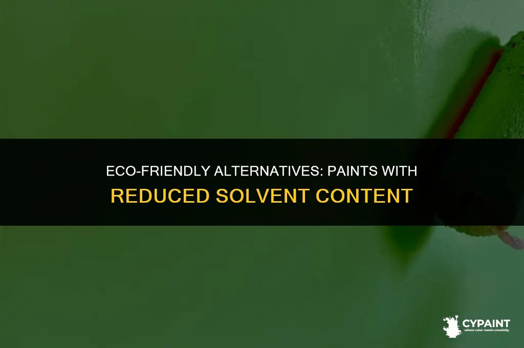 what paint contains less solvent than previous types of paint