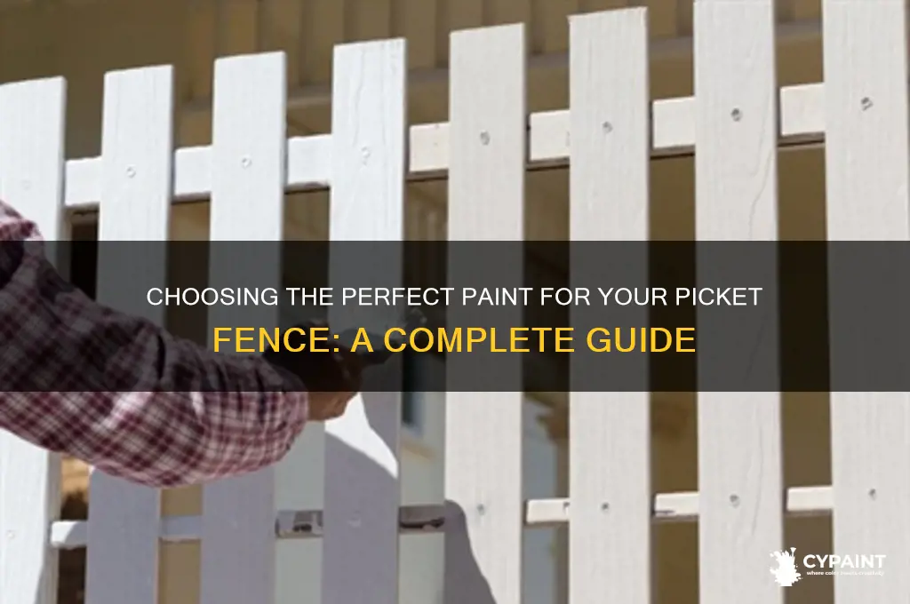 what paint to sure on a picket fence