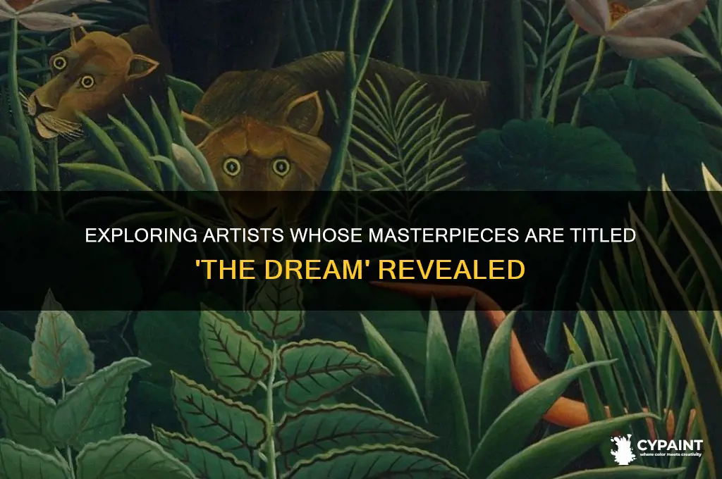 what painters have a painting called the dream