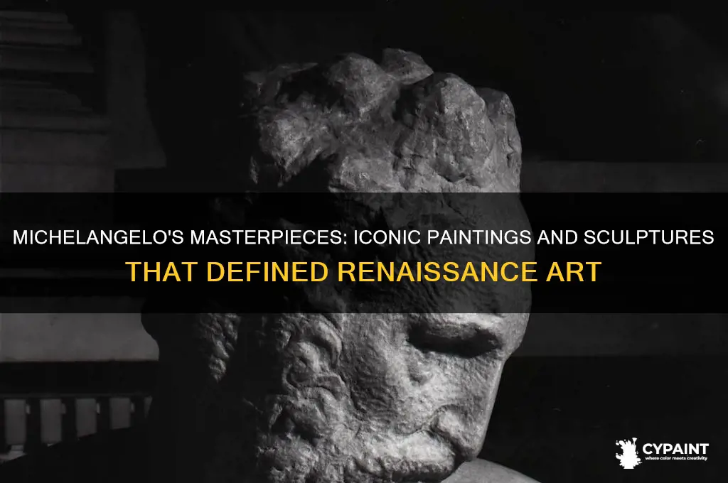 what painting and sculptures was michelangelo famous for