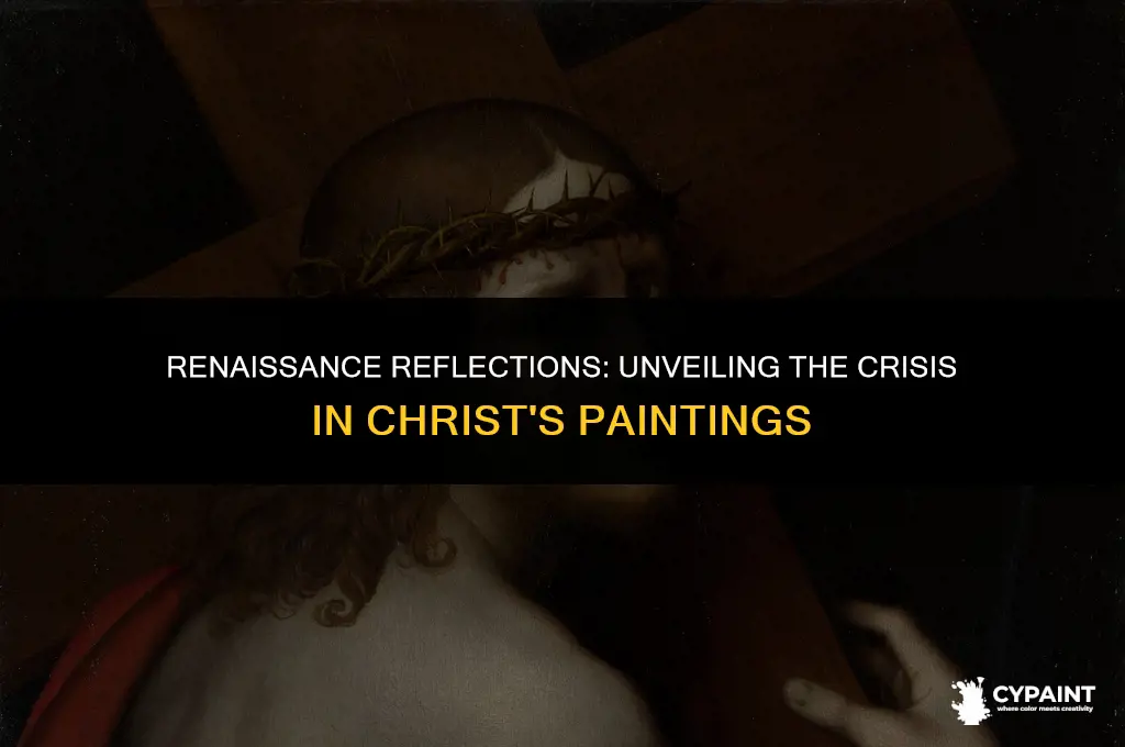 what painting of jesus crisis more likely made during renaissance