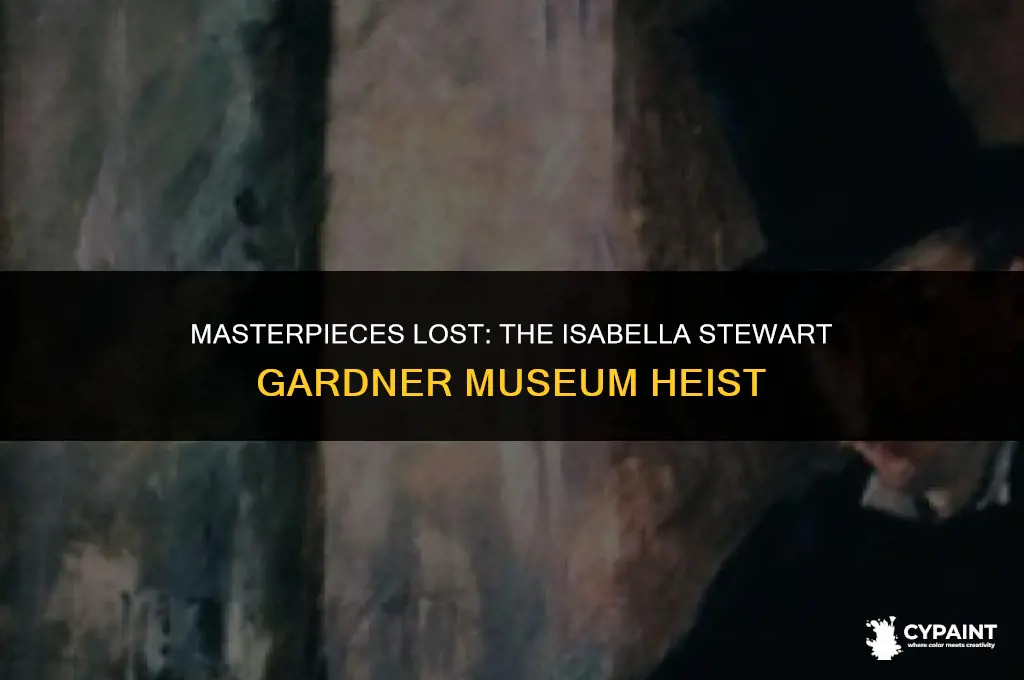 what paintings were stolen from the isabella stewart gardner museum