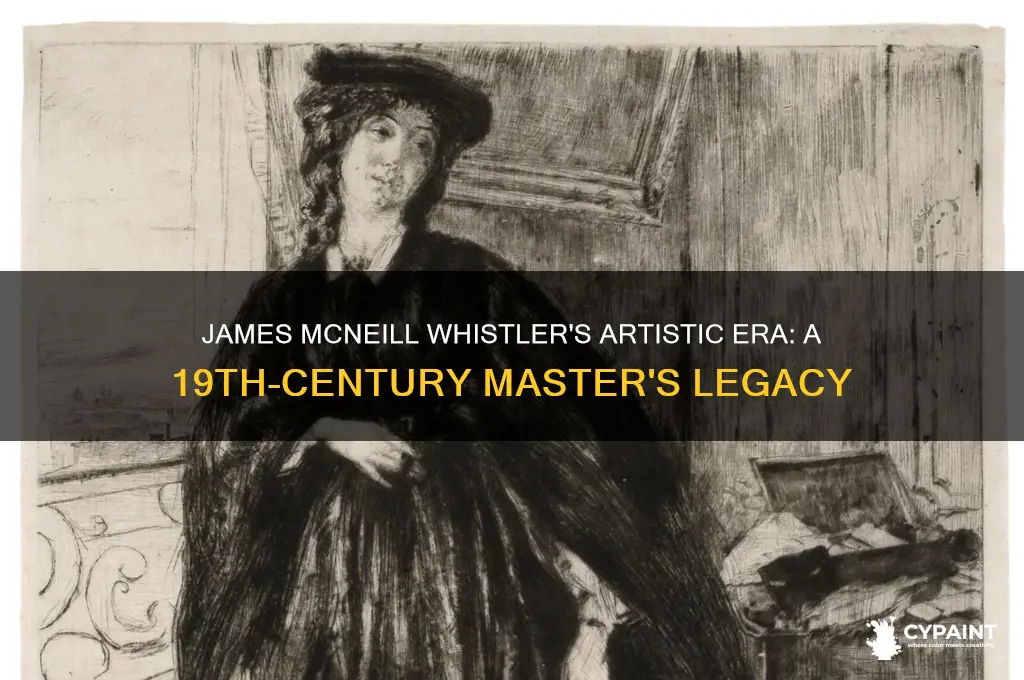what period did james abbott mcneill whistler paint