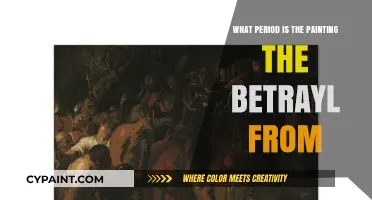 The Betrayal Painting: Unveiling Its Historical Period and Artistic Era