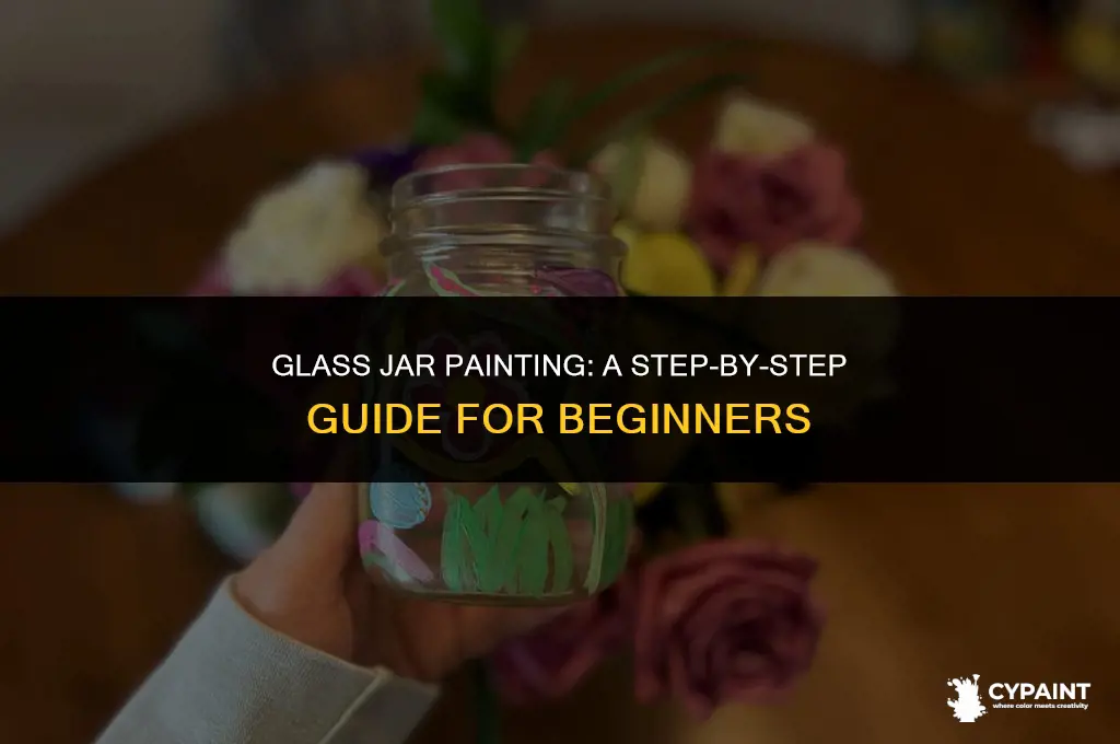 what process should one usr in painting a glass jar