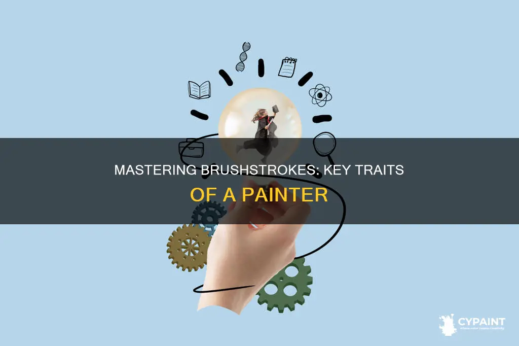 what qualities and skills are necessary for a painter