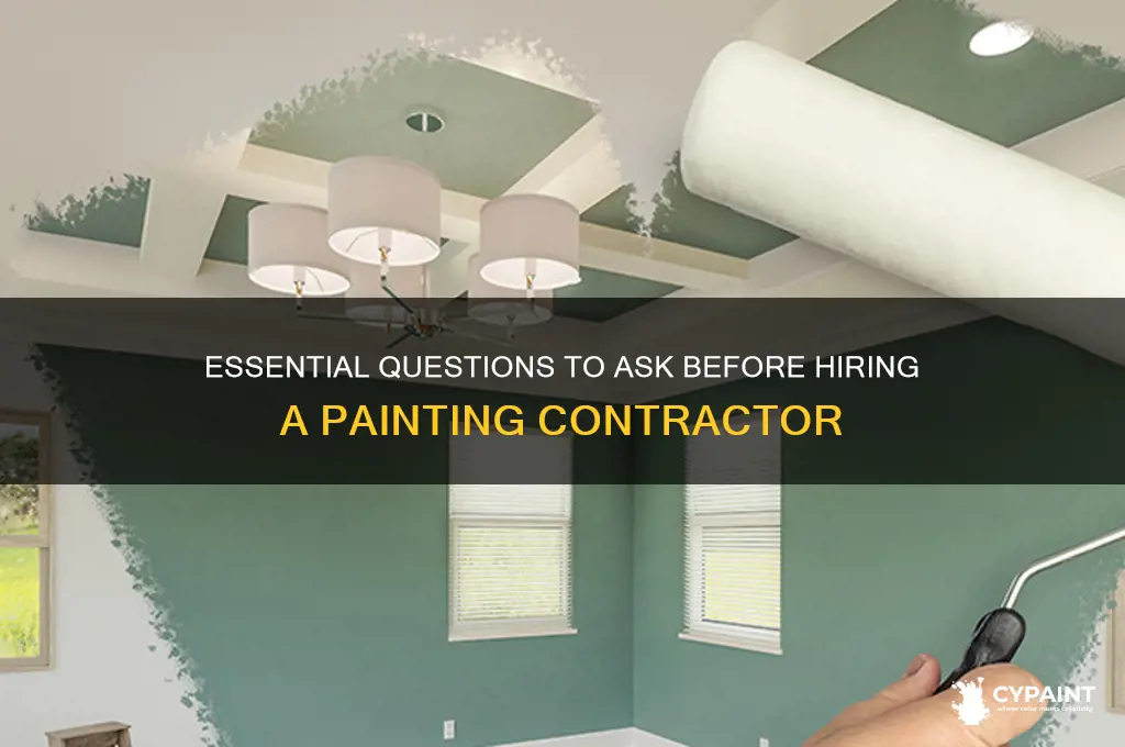 what questions should i ask a painting contractor