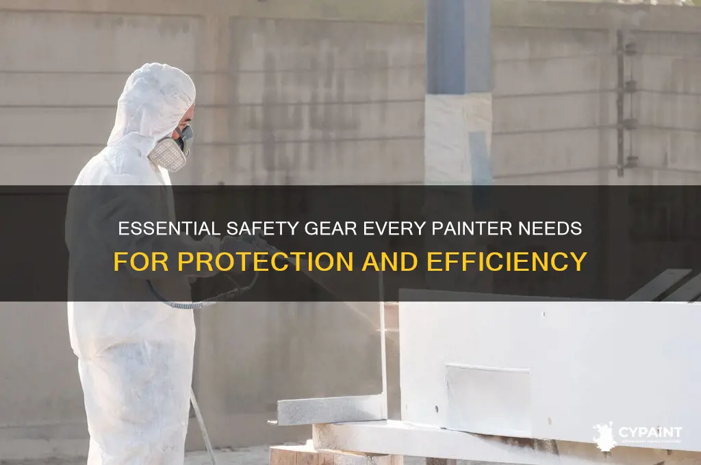 what safety equipment is necessary for a painter