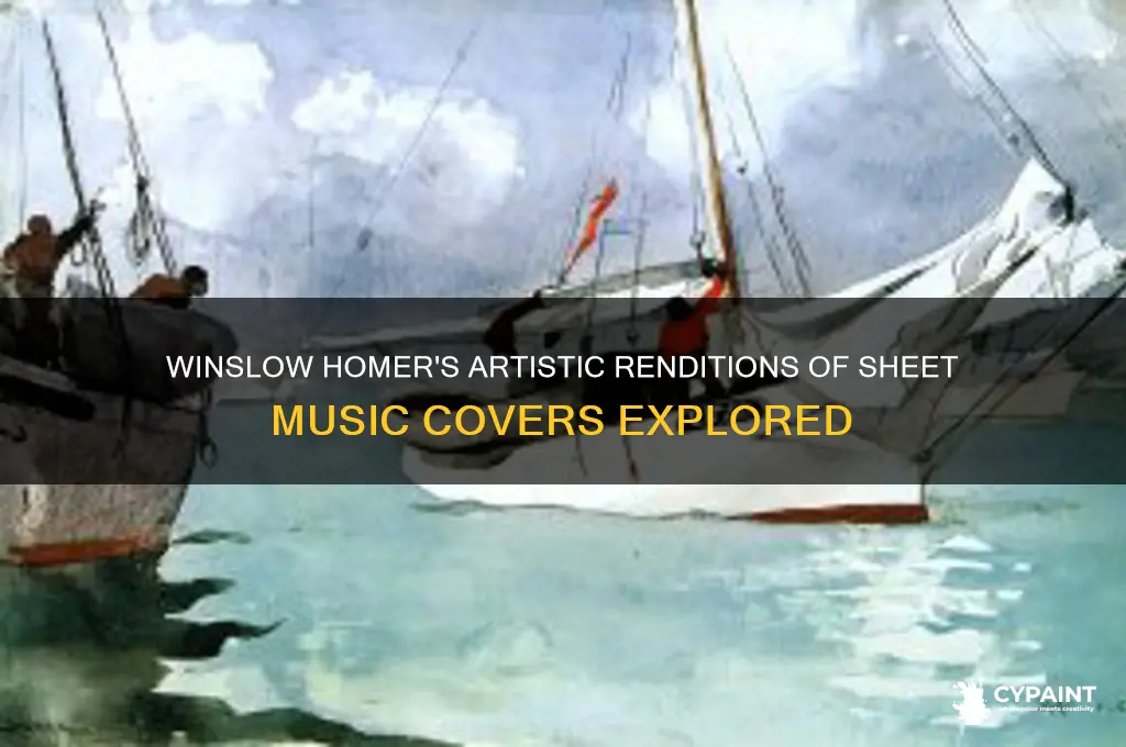 what sheet music covers did winslow homer paint