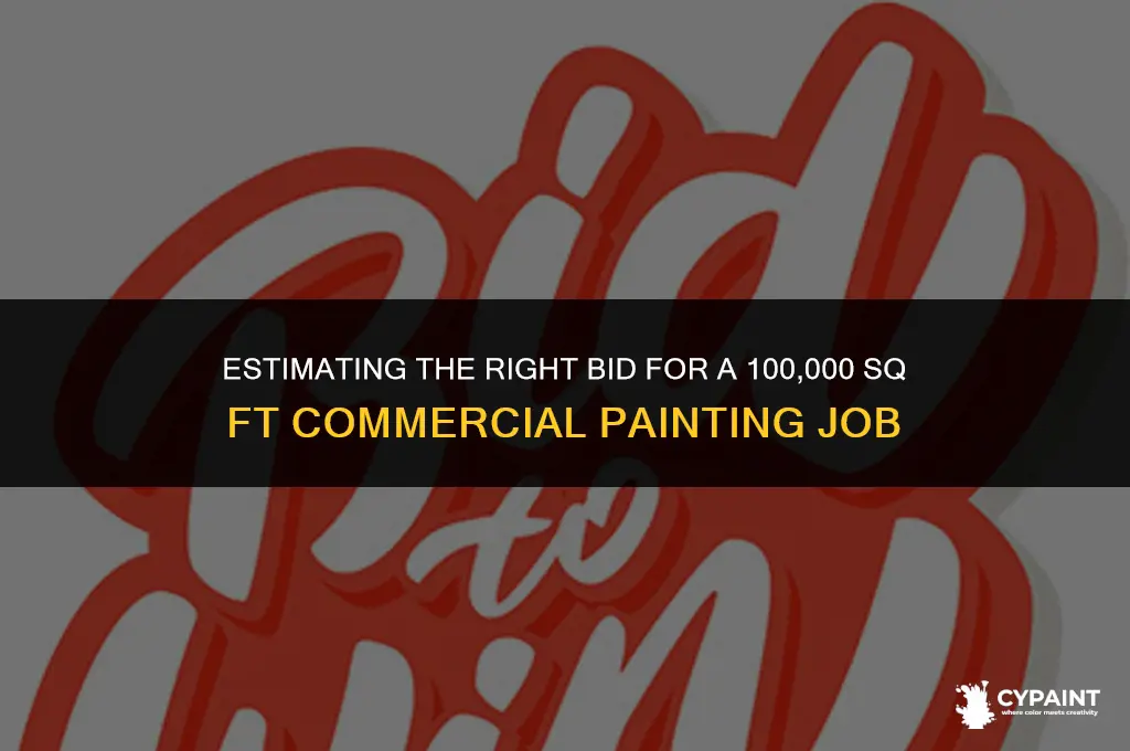 what should a painter bid a commercial 100000sq ft job